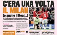 A murit MILAN? Gazzetta dello Sport: "Once upon a time AC Milan"