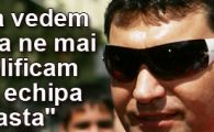 "In afara de 3, 4 jucatori, nationala nu are nimic"