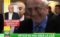 
	Dragomir vrea sa lase liga presedintilor! Conditia ca Mitica sa renunte la LPF:
