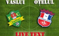 
	Vaslui castiga derbyul Moldovei: 1-0 cu Otelul! Papp eliminat, Wesley a ajuns golgeterul Romaniei! Sanmartean si Gladstone s-au rupt!
