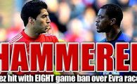 
	BOMBA in Anglia! Suarez rateaza jumatate de retur dupa atacul rasist la Evra: Ce pedeapsa URIASA a primit! Vezi reactia emotionanta a lui Suarez
