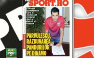 Vineri in ProSport: RAZBUNAREA oltenilor! Tatal lui Parvulescu explica de ce a ajuns fotbalistul la Steaua!
