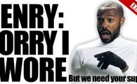 
	Henry a intrat in conflict cu fanii lui Arsenal inca de la primul meci: "Imi cer scuze" Cum vrea sa se razbune cu United:

