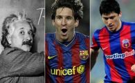 
	GENIAL: N-o sa-ti vina sa crezi ce asemanare exista intre Einstein, Messi si DODEL! Englezii anunta descoperirea care da fotbalul peste cap
