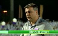 
	Revenire EMOTIONANTA pentru Olaroiu si Radoi! Wesley le-a DISTRUS visul de a castiga Liga! Romanii au innebunit de nervi dupa un gol senzational
